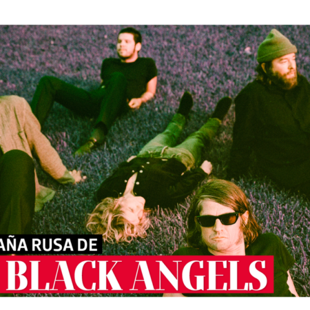 La montaña rusa de The Black Angels – El Sol de Puebla